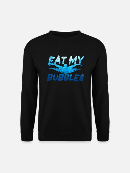 Eat My Bubbles Schwimmer Schwimmen Schwimmen - Unisex Pullover - Schwarz