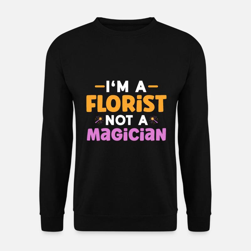 Fleuriste Fleurs Fleurs Fleuriste - Sweat-shirt Unisexe - noir