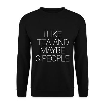 Tea Drinker Tea Lover Gift Tea - Unisex Sweatshirt - black - Front - Alina (178cm) & Michal (187cm)