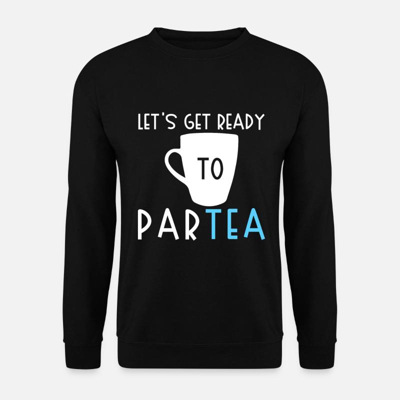 Teetrinker Teeliebhaber Geschenk Tee - Unisex Pullover - Schwarz