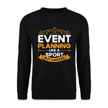 Event Planner Wedding Planner Event Manager - Unisex Sweatshirt - black - Front - Alina (178cm) & Michal (187cm)