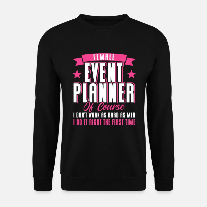 Event Planner Wedding Planner Event Manager - Unisex Sweatshirt - black