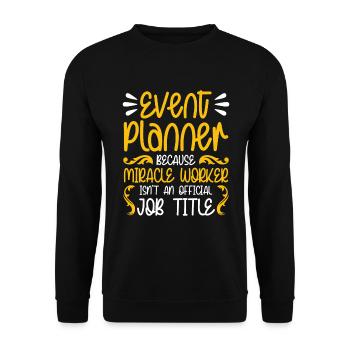 Event Planner Wedding Planner Event Manager - Unisex Sweatshirt - black - Front - Alina (178cm) & Michal (187cm)