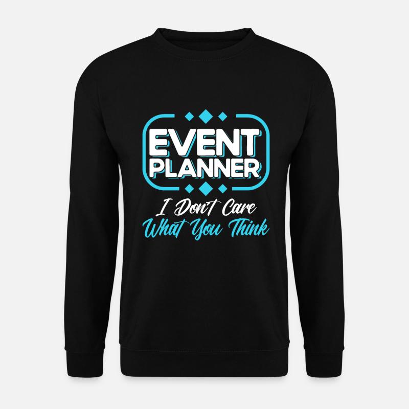Event Planner Wedding Planner Event Manager - Unisex Sweatshirt - black