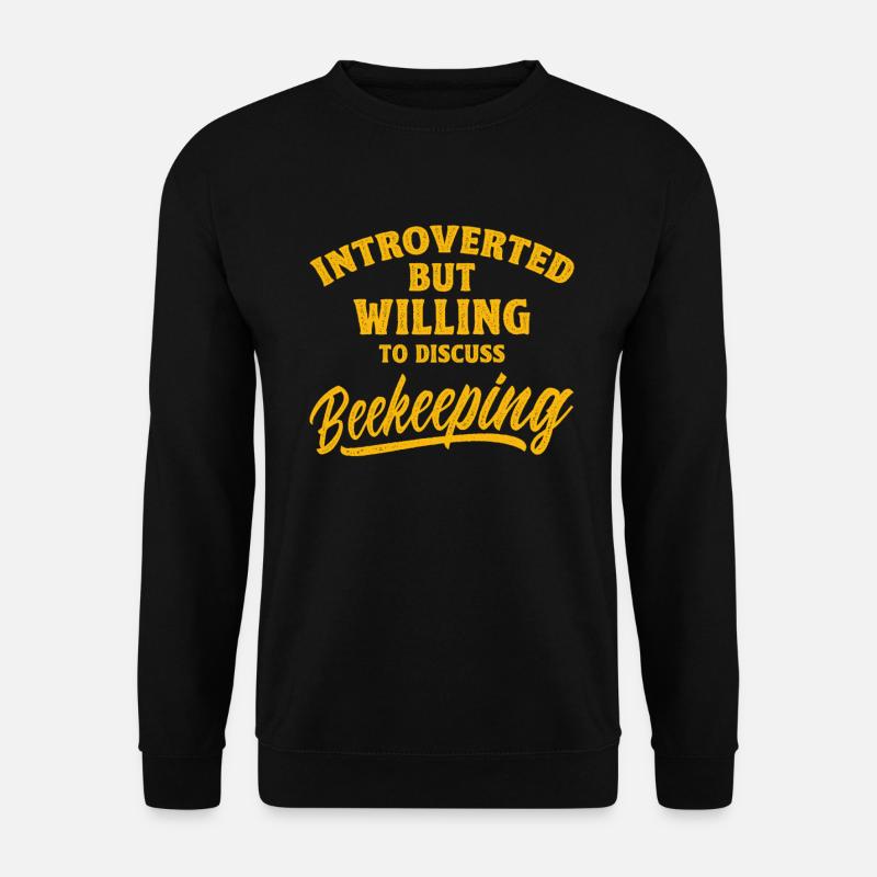 Beekeeping Beekeepers Bees Honey Beekeepers - Unisex Sweatshirt - black