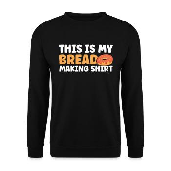 Bread Baking Gift Bakery Quote Baker - Unisex Sweatshirt - black - Front - Alina (178cm) & Michal (187cm)