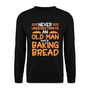 Bread Baking Gift Bakery Quote Baker - Unisex Sweatshirt - black - Front - Alina (178cm) & Michal (187cm)