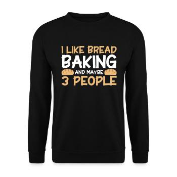 Bread Baking Gift Bakery Quote Baker - Unisex Sweatshirt - black - Front - Alina (178cm) & Michal (187cm)