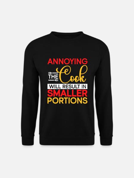 Chef Quote Gift Funny Chef - Unisex Sweatshirt - black