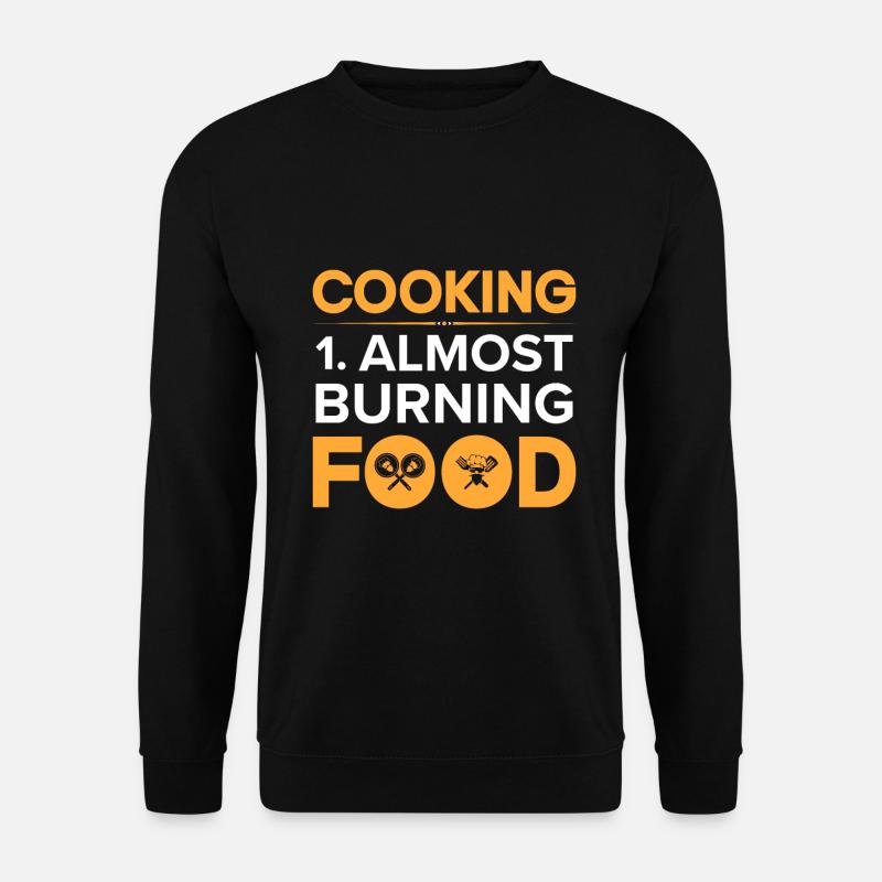 Chef Quote Gift Funny Chef - Unisex Sweatshirt - black