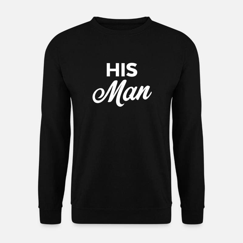 His Man - Unisex Sweatshirt - black