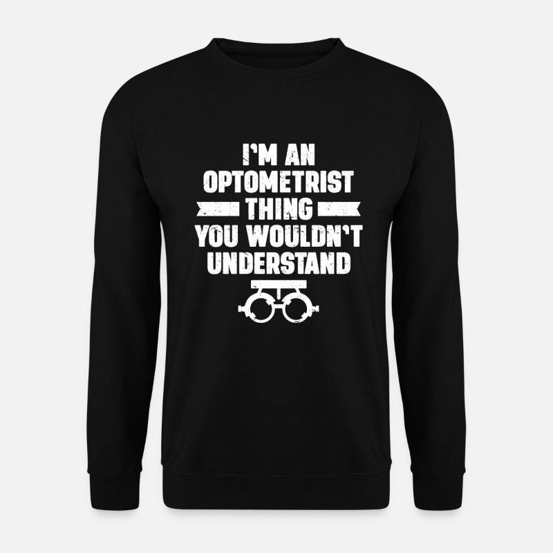 Optiker Geschenk Optometrie - Unisex Pullover - Schwarz