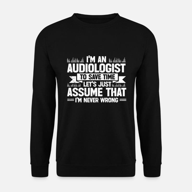 Audiology Audiologists - Unisex Sweatshirt - black