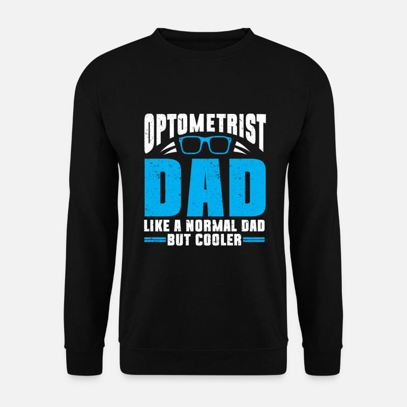 Optometrist Optometrist Optometry - Unisex Sweatshirt - black