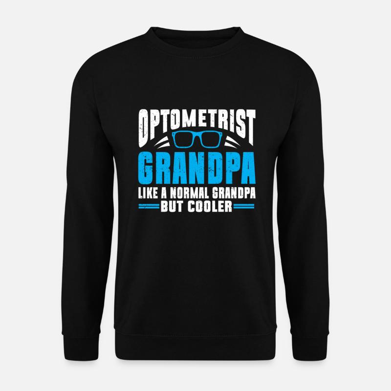 Optometrist Optometrist Optometry - Unisex Sweatshirt - black