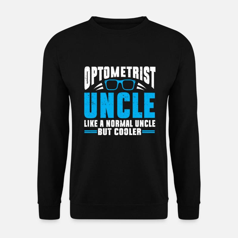 Optométriste Optométriste Optométrie - Sweat-shirt Unisexe - noir
