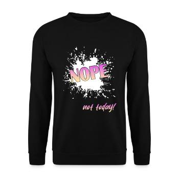 Nope not today - Unisex Pullover - Schwarz - Vorne - Alina (178cm) & Michal (187cm)