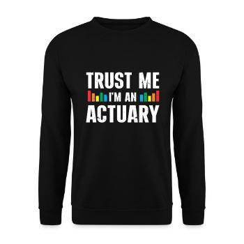 Actuary Statistician - Unisex Sweatshirt - black - Front - Alina (178cm) & Michal (187cm)