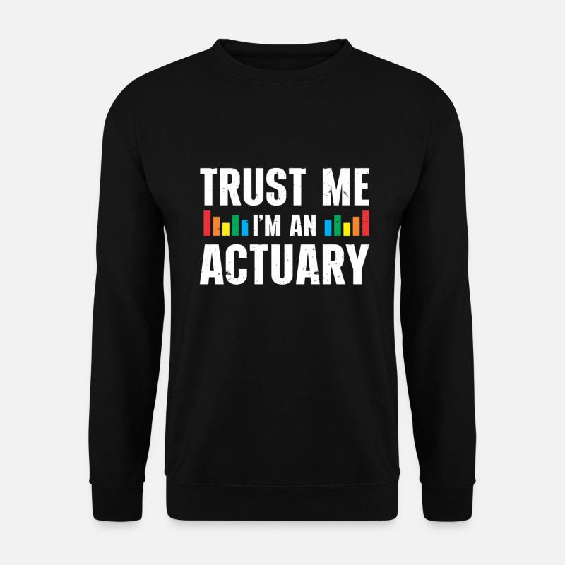 Actuary Statistician - Unisex Sweatshirt - black