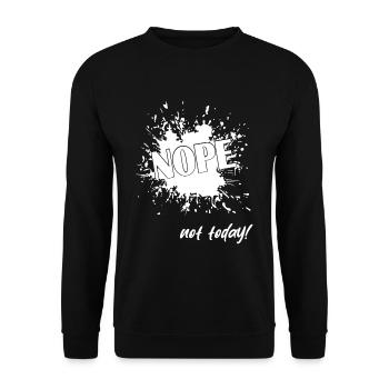 Nope not today - Unisex Pullover - Schwarz - Vorne - Alina (178cm) & Michal (187cm)