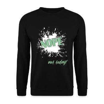 Nope not today - Unisex Pullover - Schwarz - Vorne - Alina (178cm) & Michal (187cm)