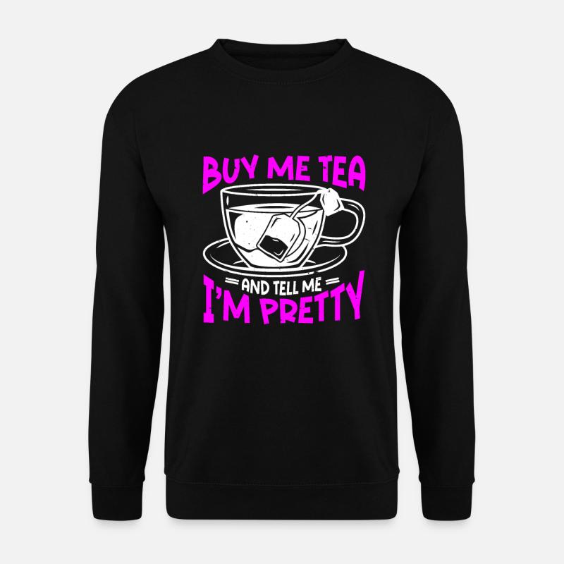Tea Drinker Tea - Unisex Sweatshirt - black