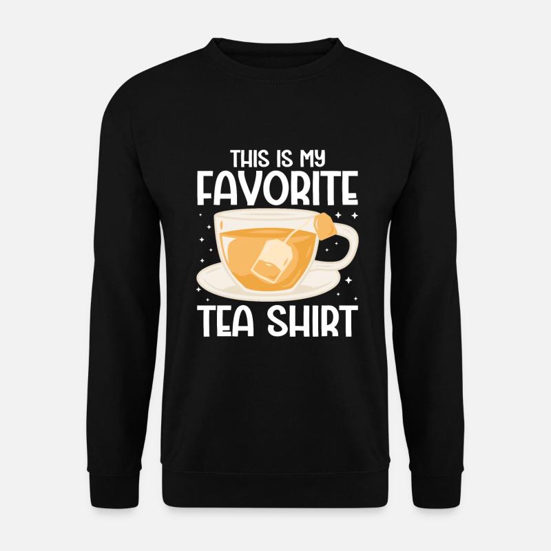 Tea Drinker Tea - Unisex Sweatshirt - black