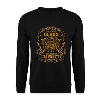 Citation de barbe, Touche ma barbe et dis-moi que je suis jolie - Sweat-shirt Unisexe - noir - Devant - Alina (178cm) & Michal (187cm)