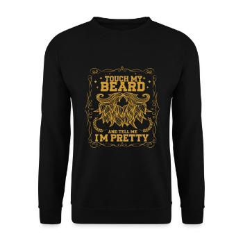 Citation de barbe, Touche ma barbe et dis-moi que je suis jolie - Sweat-shirt Unisexe - noir - Devant - Alina (178cm) & Michal (187cm)
