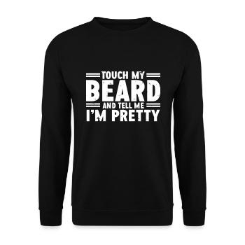 Citation de barbe, Touche ma barbe et dis-moi que je suis jolie - Sweat-shirt Unisexe - noir - Devant - Alina (178cm) & Michal (187cm)