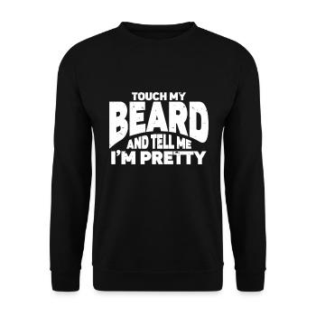 Citation de barbe, Touche ma barbe et dis-moi que je suis jolie - Sweat-shirt Unisexe - noir - Devant - Alina (178cm) & Michal (187cm)