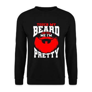 Citation de barbe, Touche ma barbe et dis-moi que je suis jolie - Sweat-shirt Unisexe - noir - Devant - Alina (178cm) & Michal (187cm)