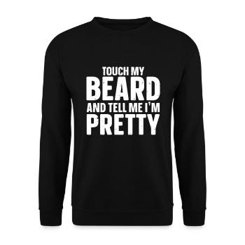 Citation de barbe, Touche ma barbe et dis-moi que je suis jolie - Sweat-shirt Unisexe - noir - Devant - Alina (178cm) & Michal (187cm)