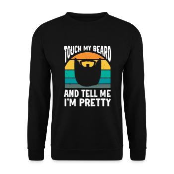Citation de barbe, Touche ma barbe et dis-moi que je suis jolie - Sweat-shirt Unisexe - noir - Devant - Alina (178cm) & Michal (187cm)