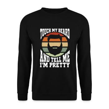 Citation de barbe, Touche ma barbe et dis-moi que je suis jolie - Sweat-shirt Unisexe - noir - Devant - Alina (178cm) & Michal (187cm)