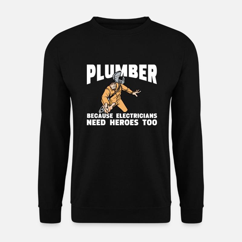 Funny I'm A Plumber - Unisex Sweatshirt - black