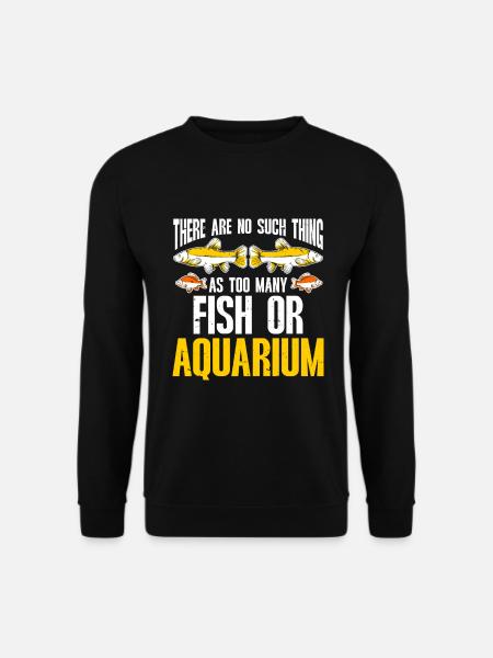 Aquariophile d’aquarium d’aquarium - Sweat-shirt Unisexe - noir