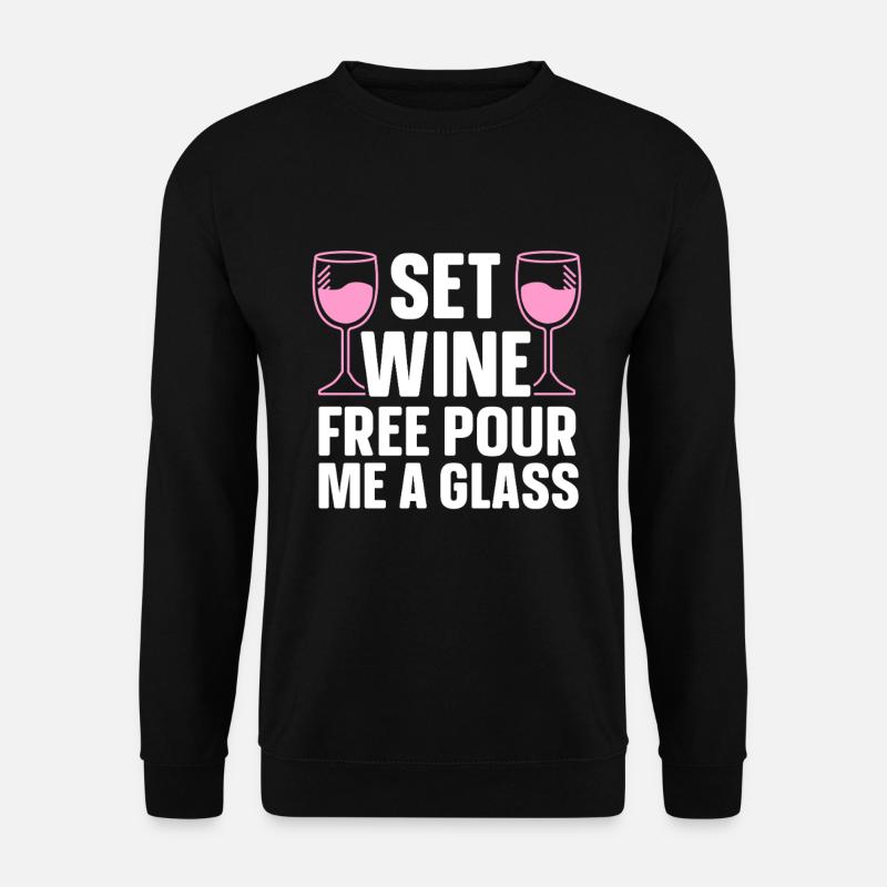 Wine Tasting Funny Wine Lover - Unisex Pullover - Schwarz