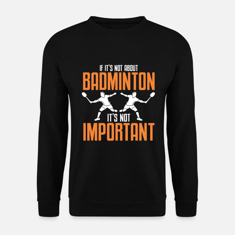 Badminton Player - Unisex Pullover - Schwarz