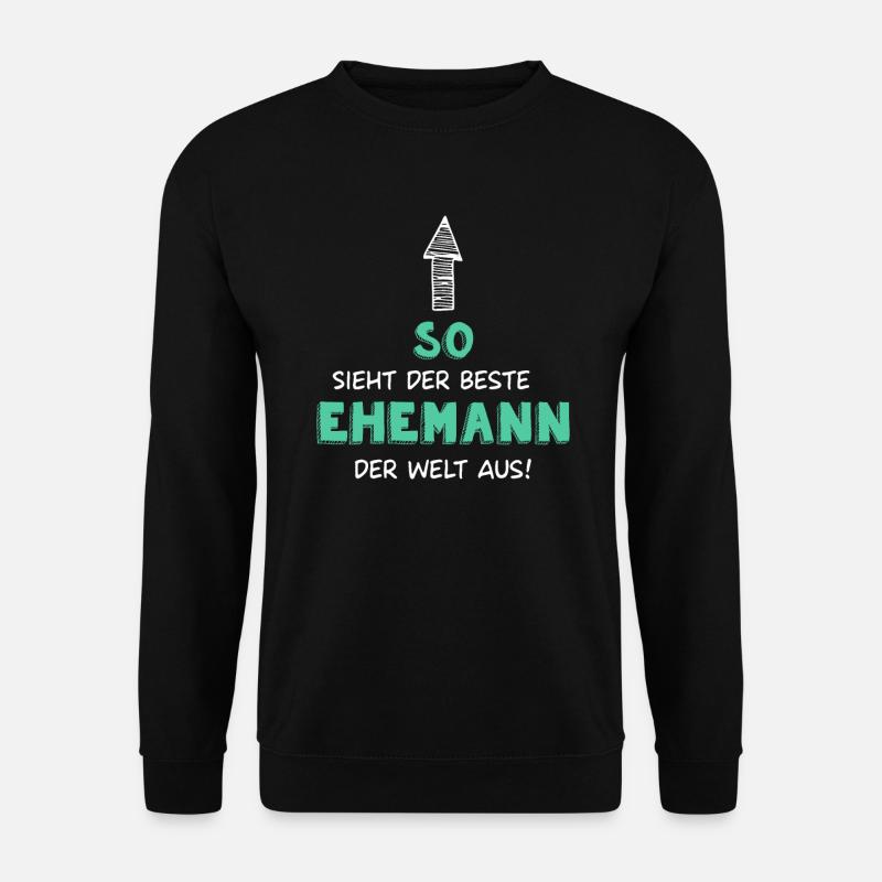 #1 So Sieht der beste Ehemann aus - Unisex Pullover - Schwarz