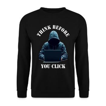 Denke nach bevor du klickst - Cyber Sicherheit - Unisex Pullover - Schwarz - Vorne - Alina (178cm) & Michal (187cm)