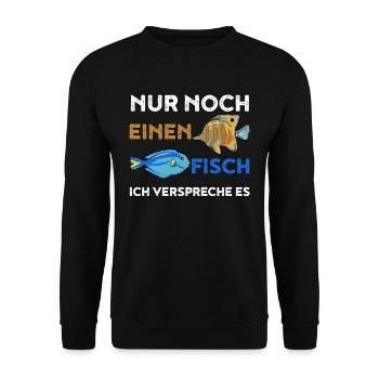 Aquarium Lustiges Nur noch ein Fisch Geschenk - Unisex Pullover - Schwarz - Vorne - Alina (178cm) & Michal (187cm)