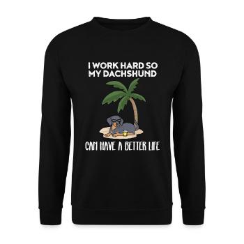 Dachshund Funny I work hard for my dachshund - Unisex Sweatshirt - black - Front - Alina (178cm) & Michal (187cm)