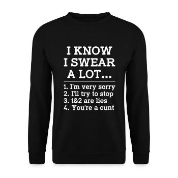 I Know I Swear A Lot I'm Very Sorry You're A Cunt - Unisex Pullover - Schwarz - Vorne - Alina (178cm) & Michal (187cm)