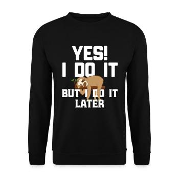 Sloth saying - Unisex Sweatshirt - black - Front - Alina (178cm) & Michal (187cm)