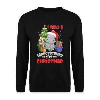 I Want A Hippopotamus For Christmas Funny - Unisex Pullover - Schwarz - Vorne - Alina (178cm) & Michal (187cm)