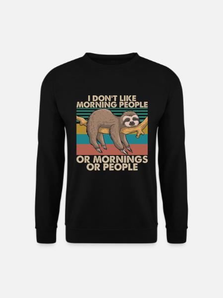 I Don't Like Morning People Vintage Funny Sleeping - Unisex Pullover - Schwarz