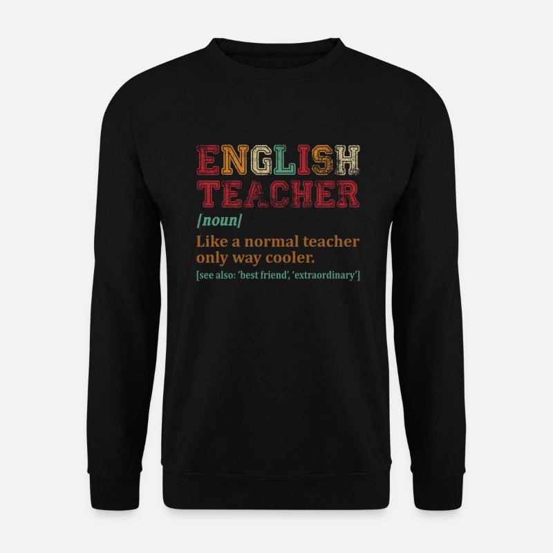 English Teacher Like A Normal Teacher Only Way - Unisex Pullover - Schwarz