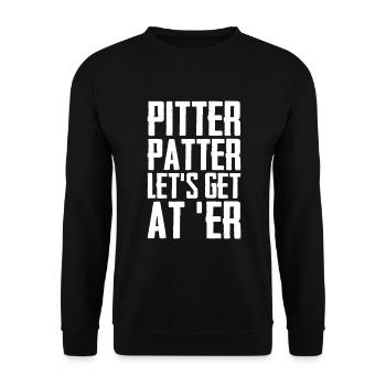Pitter Patter Let's Get At _Er Funny Letterkenny - Unisex Sweatshirt - black - Front - Alina (178cm) & Michal (187cm)