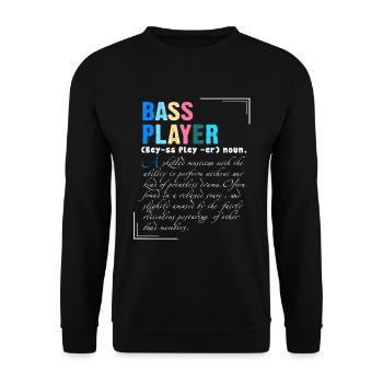 Bass Player A Skilled Musician With Ability - Unisex Sweatshirt - black - Front - Alina (178cm) & Michal (187cm)